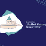 maršrutu „Pažink Kauną savo ritmu“
