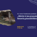 Paskaita „Mirtis ir jos pranašai lietuvių pasaulėžiūroje“