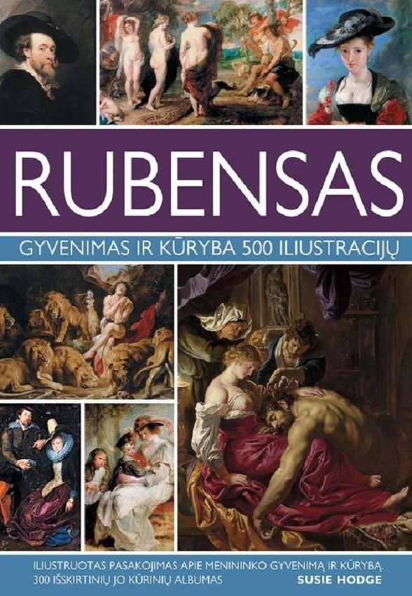 Susie Hodge „Rubensas: gyvenimas ir kūryba. 500 iliustracijų“