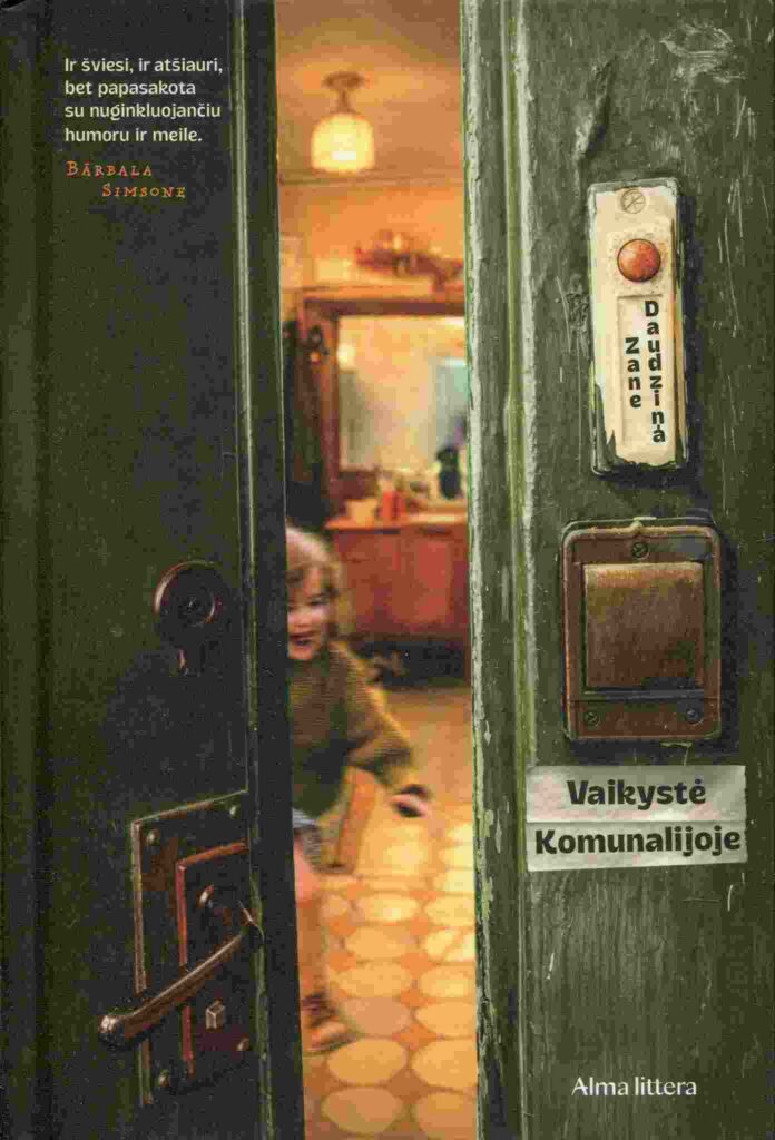 Zane Daudziņa „Vaikystė Komunalijoje“