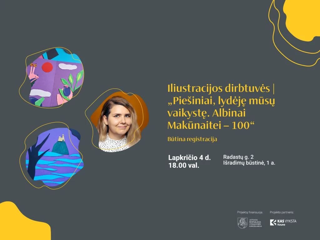 Iliustracijos dirbtuvės | „Piešiniai, lydėję mūsų vaikystę. Albinai Makūnaitei – 100“