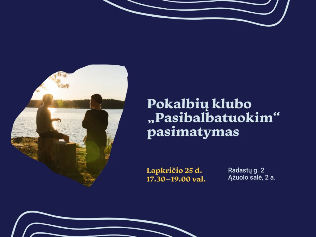 Lapkričio 25 d. 17.30–19.00 val. Ąžuolo salėje (Radastų g. 2, II a.) vyks klubo „Pasibalbatuokim“ susitikimas, kurio metu kalbėsimės apie tai, kas skatina žmones įsitraukti į bendruomenines veiklas, kaip suvokiame savo gyvenamąją aplinką ir kodėl vieniems svarbu aktyviai prisidėti prie jos kūrimo, o kitiems – ne.