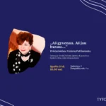 Spalio 21 d., trečiadienį, 18.00 val. Žvaigždžių salėje (Radastų g. 2, 1 a.) kviečiame į vakarą, skirtą šią vasarą išėjusiai poetei, dramaturgei, vaikų rašytojai Violetai Palčinskaitei.