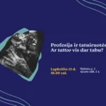 Lapkričio 13 d., penktadienį, 18.00 val. Ąžuolyno bibliotekos Ąžuolo salėje (Radastų g. 2, 2 a.) vyks diskusija „Profesija ir tatuiruotės. Ar tattoo vis dar tabu?“. Kviečiame atvykti ir pasiklausyti pokalbio apie tatuiruotes ir jas lydinčius visuomenės stereotipus.