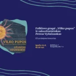 Folkloro grupė „Vilko pupos“ ir saksofonininkas Petras Vyšniauskas. CD pristatymo koncertas