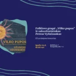 Folkloro grupė „Vilko pupos“ ir saksofonininkas Petras Vyšniauskas. CD pristatymo koncertas